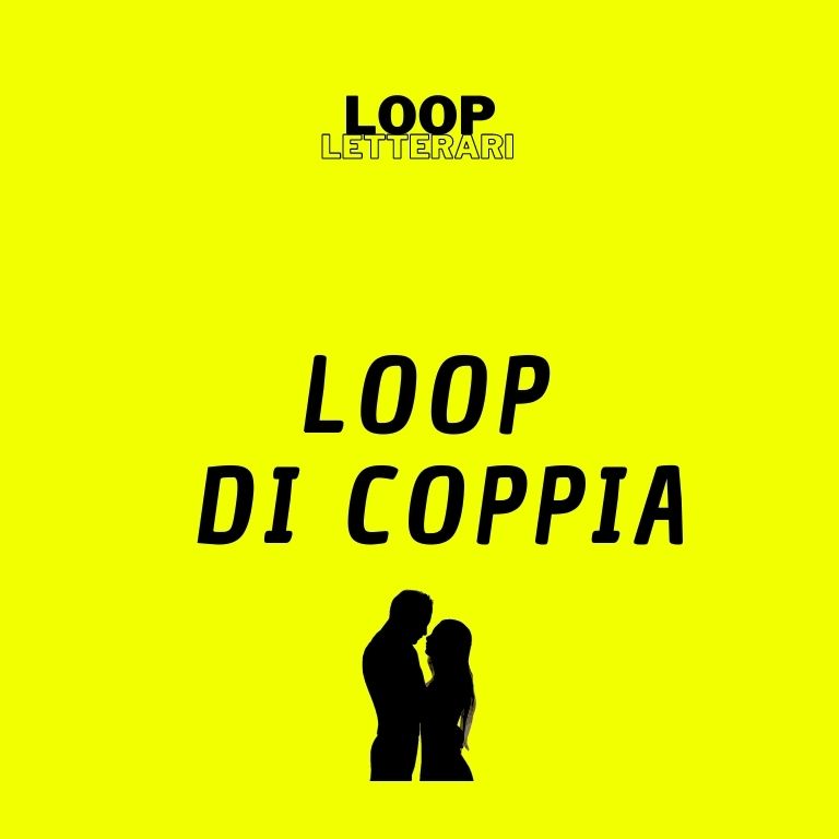 Loop di coppia di Alberto Fiori